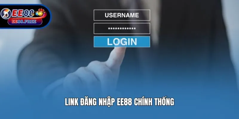 Link đăng nhập EE88 chính thống