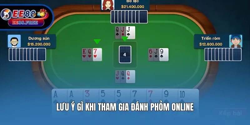 Lưu ý gì khi tham gia đánh phỏm online